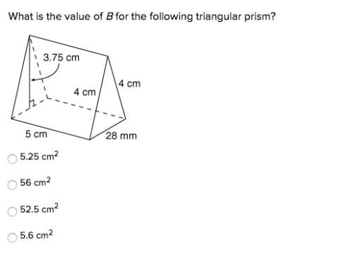 What is the value of b for the following triangular prism?  read the question and