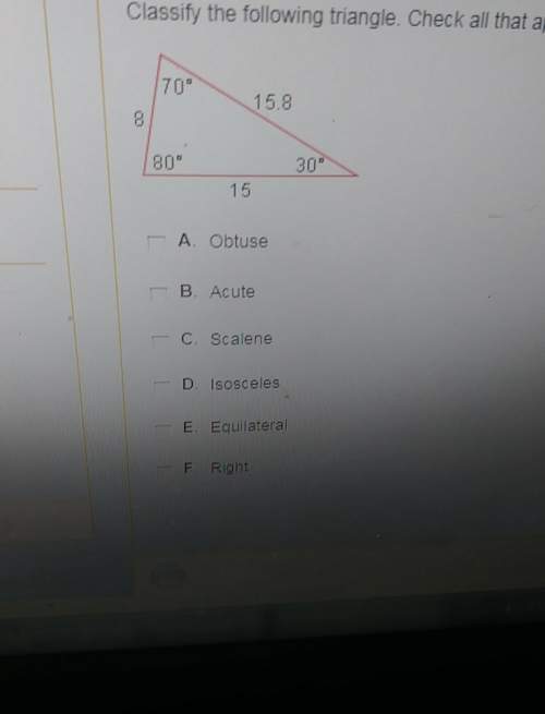 Classify the following triangle che k all that apply?