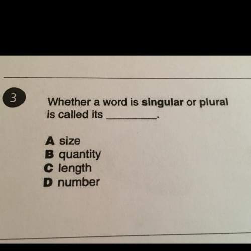 Whether a word is singular or plural is called its