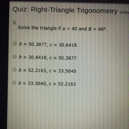 Solve the triangle if a = 40 and b = 40 degrees