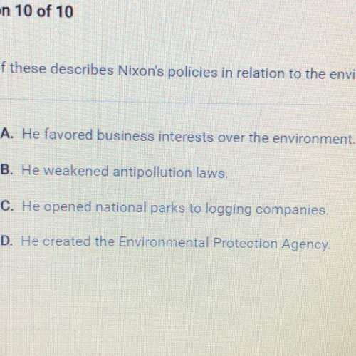 Which of these describes nixon’s policies in relation to the environment ?