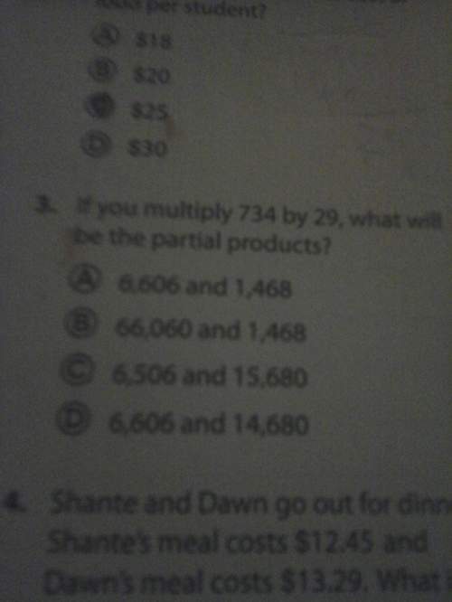If you multiply 734 by 29, what will be the partial products?