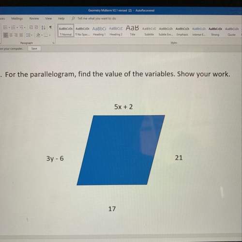For the parallelogram find the value of the variables show your work.