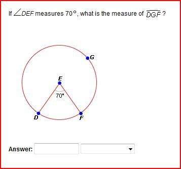 If angle def measures 70, what is the measure of arc dgf?
