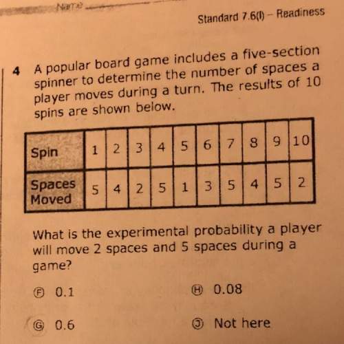 The experimental probability a player will move 2 spaces and 5 spaces during a game