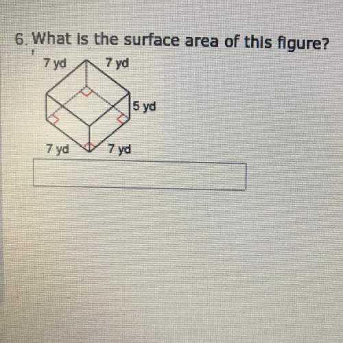 5. what is the surface area of this figure?  7 yd 7 yd 5 yd 7 yd 7 yd&lt;