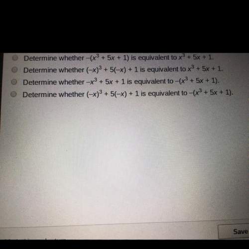 Which statement best describes how to determine wether f(x)=x^3 +5x+1 is an even function