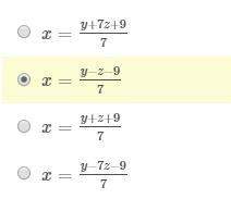 Solve for x. y=7x−7z−9 answer choices are listed in pic