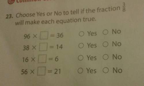 Choose yes or no to tell if the fraction 3/8 will make each equation true