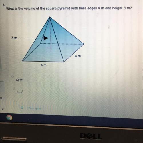 (urgent) what is the volume of the square pyramid with base edges 4m and height 3m?