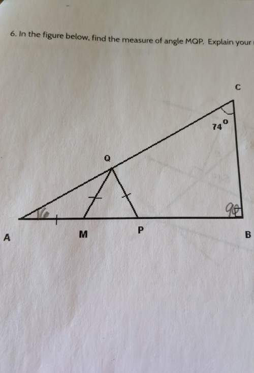 6. in the figure below, find the measure of angle mqp. explain your reasoning