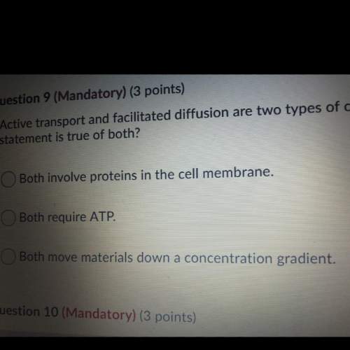 Active transport and facilitated diffusion are two types of cellular transport which statement is tr