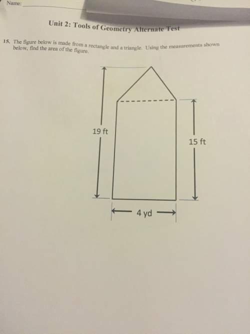 The figure below is made from a rectangle and a triangle use the measurements shown below , find the