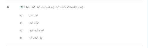 Correct answer only !  if f(x) = -3x^4 - 2x^3 + 3x^2, and g(x) = 3x^4 - 4x^3 + x^2 then