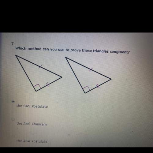 Which method can you use to prove these triangles congruent? i picked my answer,but not sure if i’m