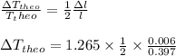 \frac{\Delta T_{theo}}{T_theo} = \frac{1}{2}  \frac{\Delta l }{l}\\\\\Delta T_{theo} = 1.265 \times \frac{1}{2} \times \frac{0.006}{0.397}