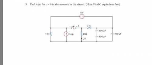 Find io(t) for t > 0 in the network in the circuit. (Hint: 1. Find C equivalent first. 2. This is