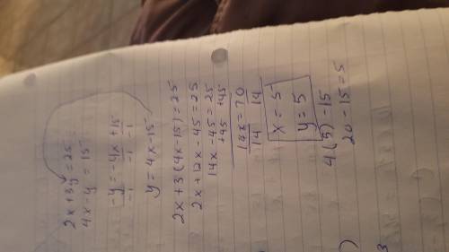 How do you solve the problem 2x+3y=25,4x-y=15 for substitution