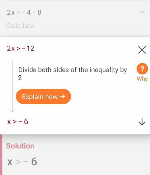 2x + 8 > -4

Translate the inequality into written language.
Find the solution set of x and descr