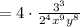 =4\cdot \frac{3^3}{2^4x^9y^8}
