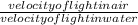 \frac{velocity of light in air}{velocity of light in water}