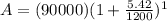 A=(90000)(1+\frac{5.42}{1200})^1