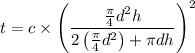 $t=c \times \left(\frac{\frac{\pi}{4}d^2h}{2\left(\frac{\pi}{4}d^2\right)+ \pi dh}\right)^2$