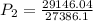 P_{2} = \frac{29146.04 }{27386.1}