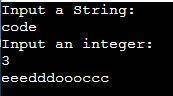 Write code which takes a user input of a String and an integer. The code should print each letter of