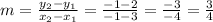 m = \frac{y_2 - y_1}{x_2 - x_1} = \frac{-1 - 2}{-1 - 3} = \frac{-3}{-4} = \frac{3}{4}