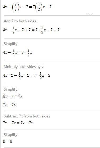 4x- (1/2)x-7 = 7(1/2)x-7)