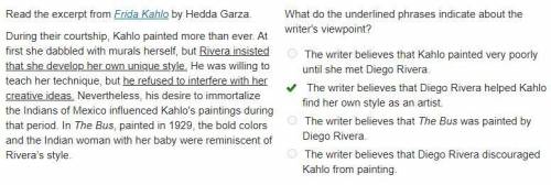 Plzz help plz, help Read the excerpt from Frida Kahlo by Hedda Garza.

During their courtship, Kahlo
