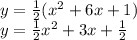 y=\frac{1}{2}(x^2+6x+1)\\y=\frac{1}{2}x^2+3x+\frac{1}{2}