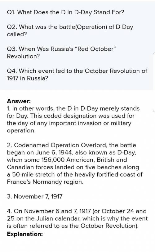 Q1. What Does the D in D-Day Stand For?

Q2. What was the battle(Operation) of D Day called?
Q3. Whe