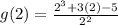 g(2) = \frac{2^3 + 3(2) - 5}{2^2}