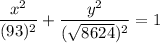 $\frac{x^2}{(93)^2}+\frac{y^2}{(\sqrt{8624})^2}=1$