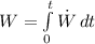 W = \int\limits_{0}^{t} {\dot W} \, dt