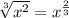 \sqrt[3]{x^{2} } = x^{\frac{2}{3} }