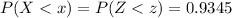 P( X <  x) = P( Z < z ) = 0.9345
