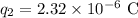 q_2=2.32\times 10^{-6}\ \text{C}