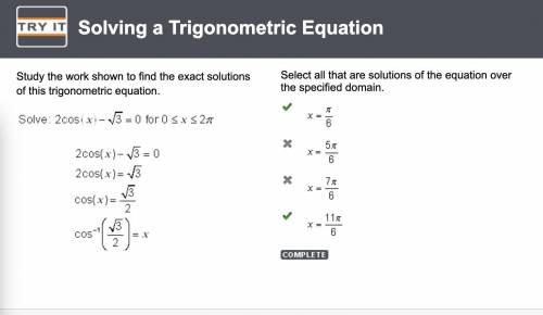 Study the work shown to find the exact solutions of this trigonometric equation.

Solve: 2 cosine (x