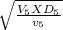 \sqrt{\frac{V_{5}XD_{5}  }{v_{5}}}