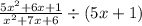 \frac{5x^{2}+6x+1}{x^{2}+7x+6}\div (5x+1)