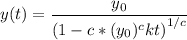\displaystyle y(t) = \frac{y_0}{\left(1-c*(y_0)^{c}kt\right)^{1/c}}\\\\