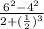 \frac{6^2-4^2}{2+(\frac{1}{2}) ^{3} }