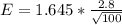 E =1.645*  \frac{ 2.8 }{\sqrt{100} }