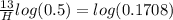 \frac{13}{H} log(0.5)=log(0.1708)