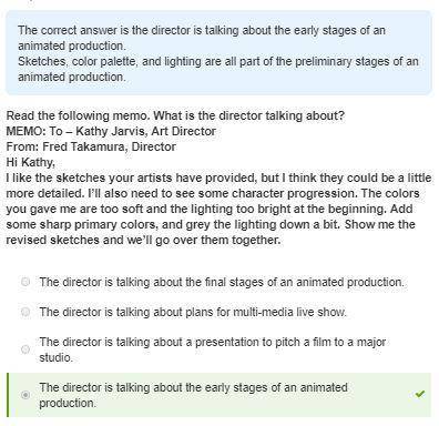 Read the following memo. What is the director talking about?

MEMO: To - Kathy Jarvis, Art Director