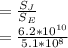 = \frac{S_J}{S_E}\\= \frac{6.2*10^{10}}{5.1*10^8}