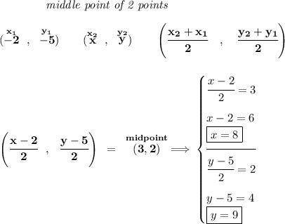 100% ☺

Which is the other endpoint of a line segment with one endpoint at (-2,-5) and midpoint at (
